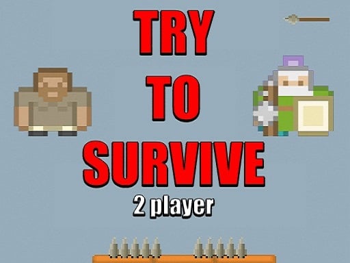 Try To Survive 2 Player