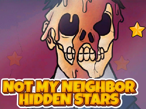 Not My Neighbor Hidden Stars