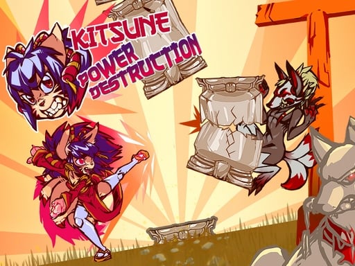 Kitsune Power Destruction