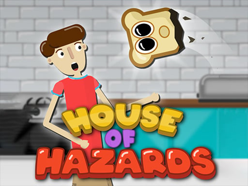 House Of Hazards