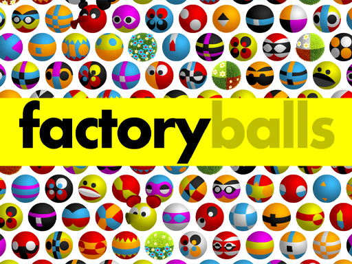 Factory Balls Forever