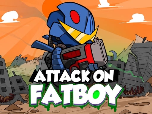 Attack On Fatboy